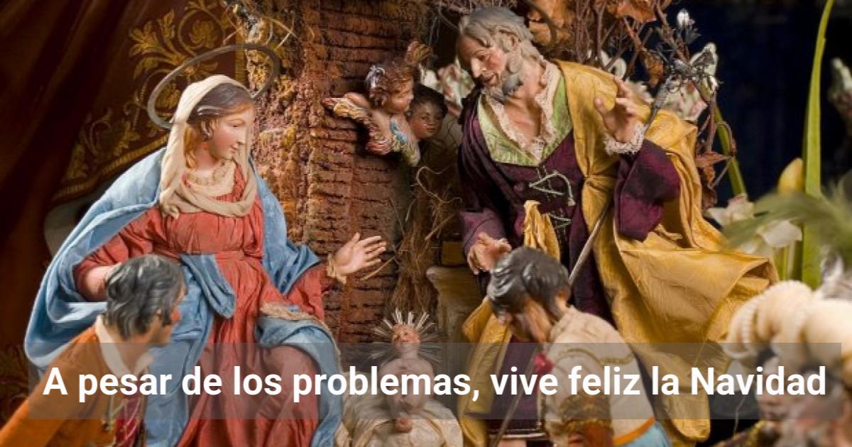 A pesar de los problemas, vive feliz la Navidad | El Observador de la ...