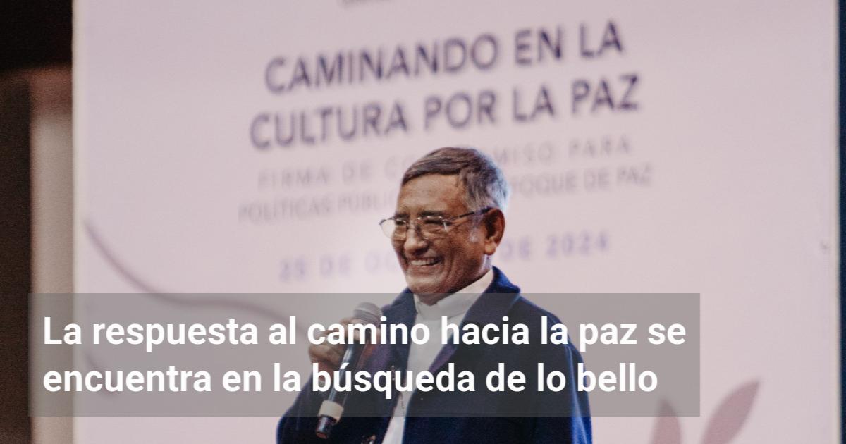 La respuesta al camino hacia la paz se encuentra en la búsqueda de lo ...