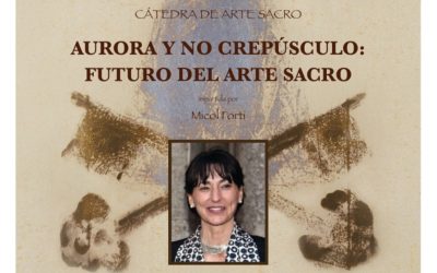 Aurora y no crepúsculo, el futuro del arte sacro