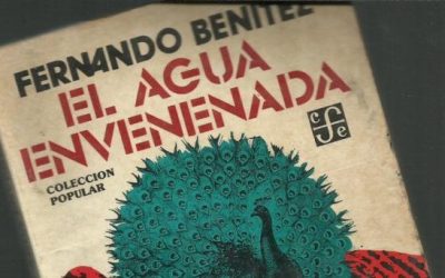 EL SACERDOTE EN LA NOVELA MEXICANA X – “El agua envenenada”, de Fernando Benítez