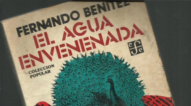 EL SACERDOTE EN LA NOVELA MEXICANA X – “El agua envenenada”, de Fernando Benítez