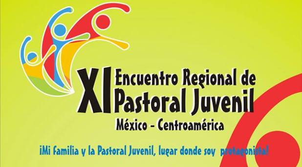 Realizan encuentro regional de Pastoral Juvenil México-Centroamérica