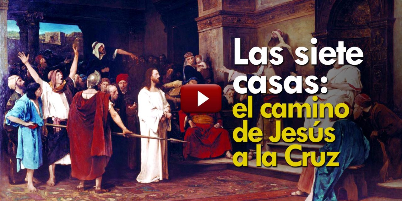 Jueves Santo: La visita de las siete casas