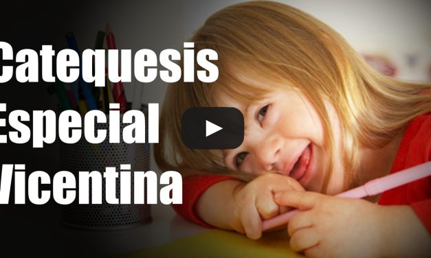 Catequesis Especial Vicentina