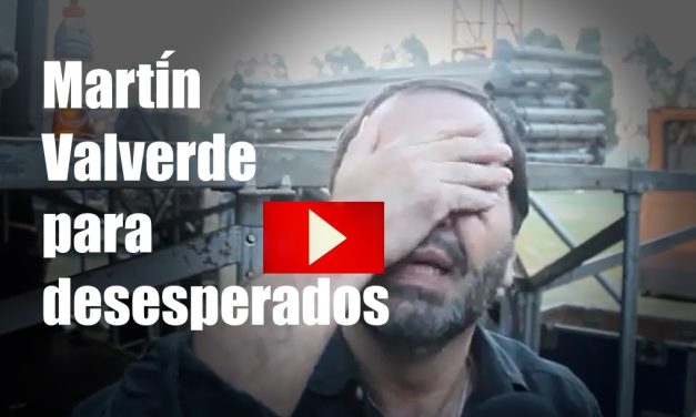 Martín Valverde para desesperados