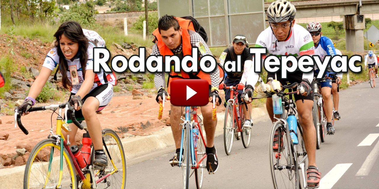 Rodando al Tepeyac