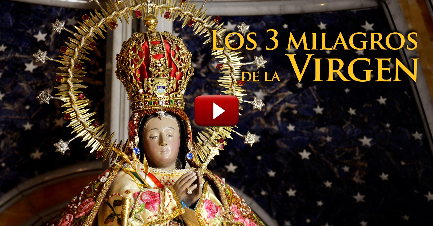 VIDEO Los 3 milagros de la Virgen del Pueblito