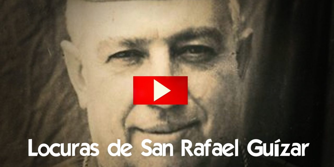 VIDEO: Hoy celebramos a San Rafael Guízar