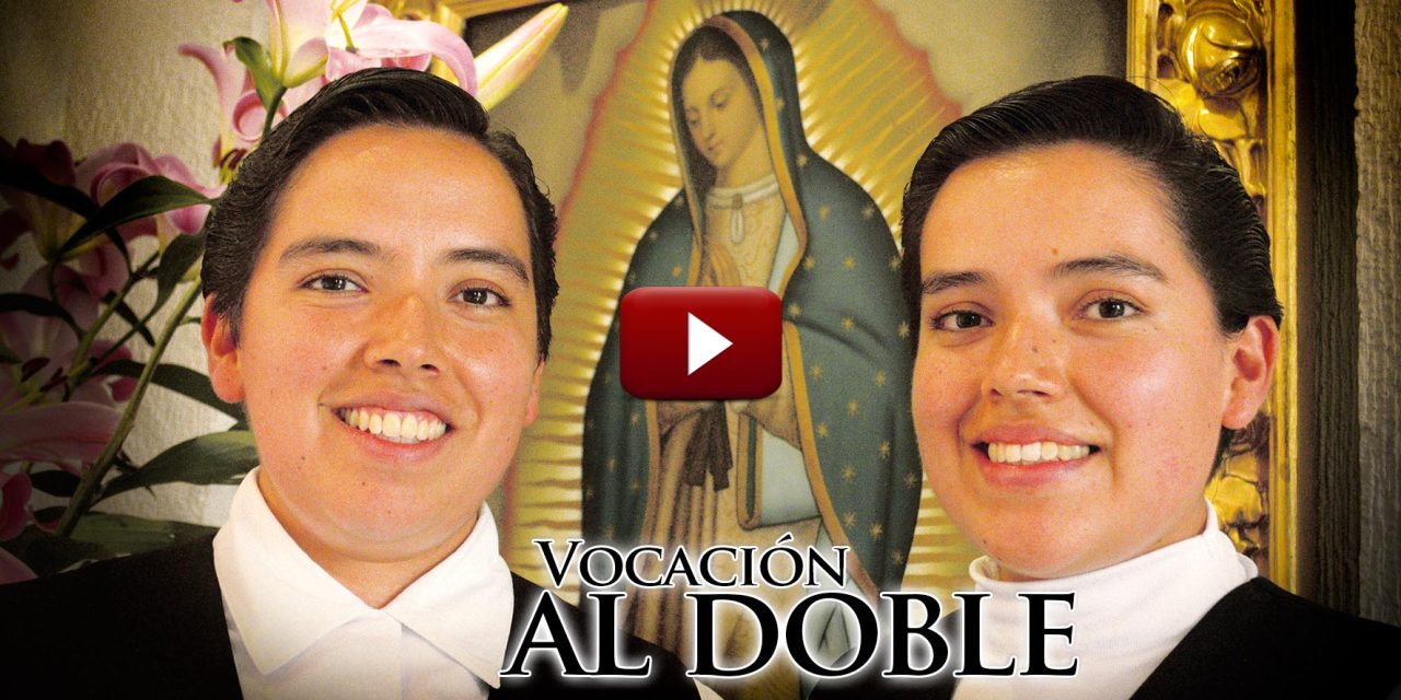VIDEO Vocación al doble: Gemelas se entregan a Dios como religiosas.