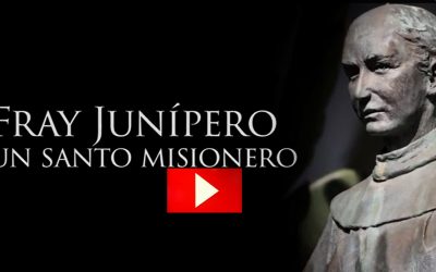 Fray Junípero Serra: un santo misionero