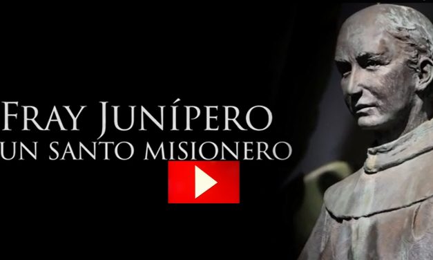 Fray Junípero Serra: un santo misionero