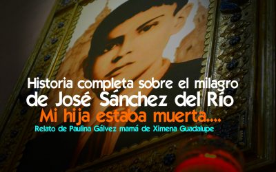 Historia completa sobre el milagro de José Sánchez del Río