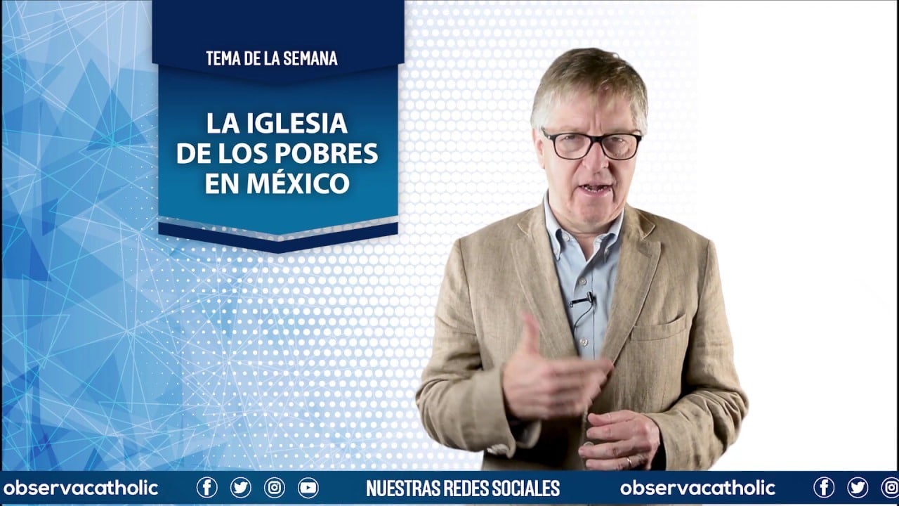 Reporte semanal con Jaime Septién (13 septiembre 2019) La iglesia de los pobres en México