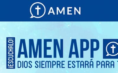 AMEN, la “app” de la fe, la oración y las respuestas