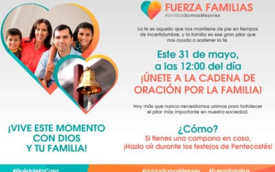 ¡Súmate a la Cadena de Oración por las Familias!
