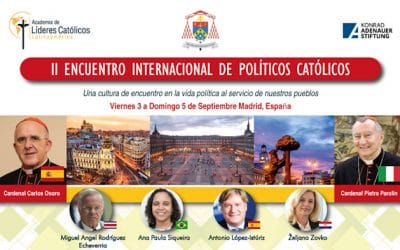 II Encuentro Internacional (presencial) de Políticos Católicos