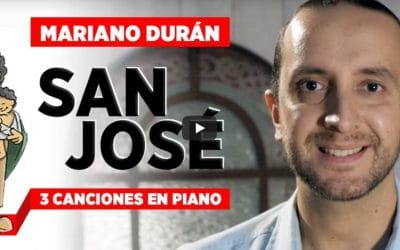 Tres canciones a san José en piano, por Mariano Durán
