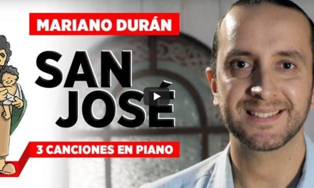 Tres canciones a san José en piano, por Mariano Durán