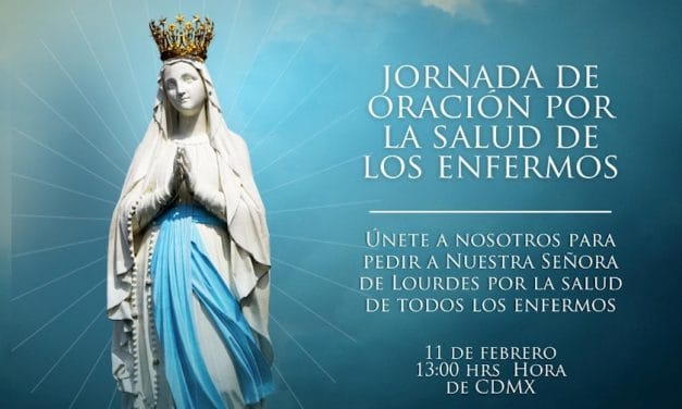Sacerdotes y diversas instituciones católicas se unen a rezar el Rosario por la salud de los enfermos en la fiesta de Nuestra Señora de Lourdes