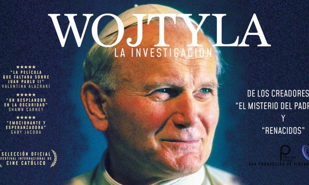 Wojtyla. La investigación – Estreno en México 12 de mayo