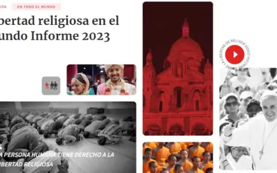 Informe de libertad religiosa 2023: Empeoran las persecuciones y aumenta la impunidad