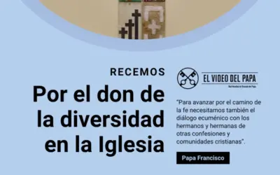 ENERO | Por el don de la diversidad en la Iglesia, Video del Papa