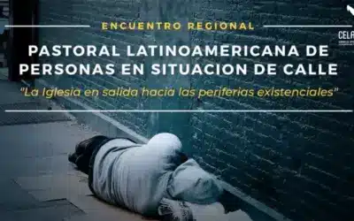 Nace la Pastoral latinoamericana de personas en situación de calle