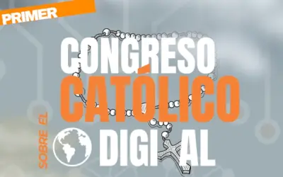 Primer Congreso Católico sobre el mundo Digital