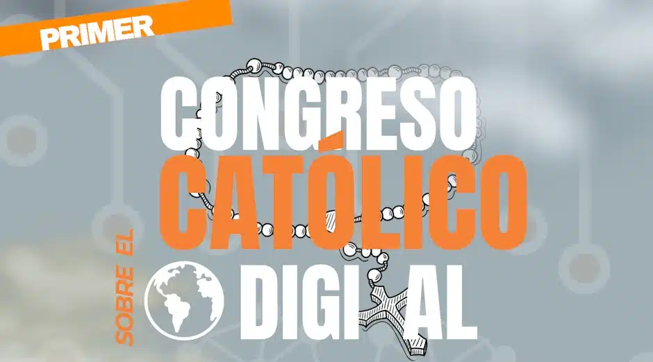 Primer Congreso Católico sobre el mundo Digital