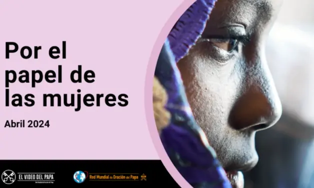 Papa Francisco: “Si no respetamos a las mujeres, nuestra sociedad no avanzará”