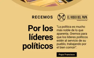 Francisco pide oración para que los políticos trabajen “al servicio de su pueblo” y den “prioridad a los más pobres”