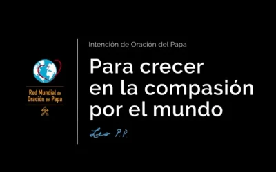 JUNIO | Para crecer en la compasión por el mundo (El Video del Papa)