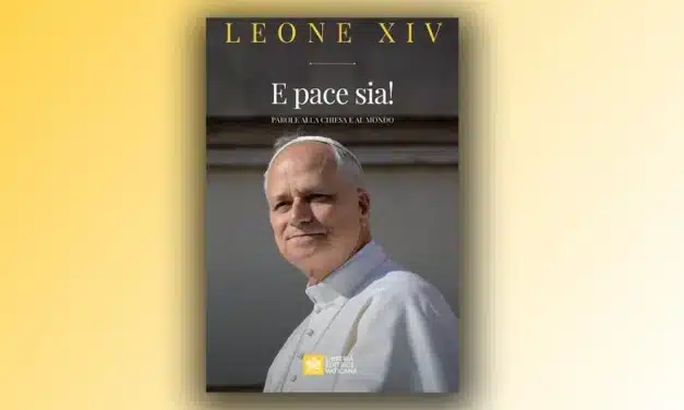 «¡Y paz sea!»: En un libro de la LEV los primeros temas del magisterio del Papa León XIV