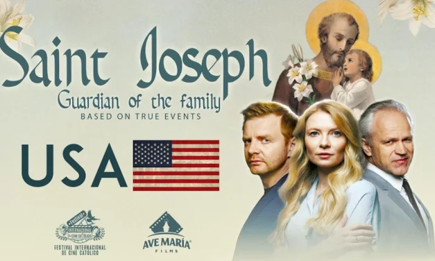 Llega a USA la esperada película “Saint Joseph: Guardian of the family”