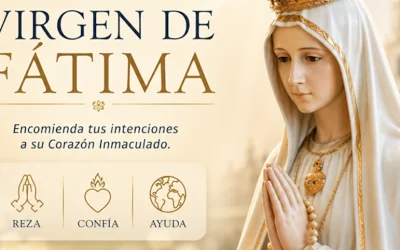 Un mensaje de Fátima directo a tu corazón este 13 de mayo