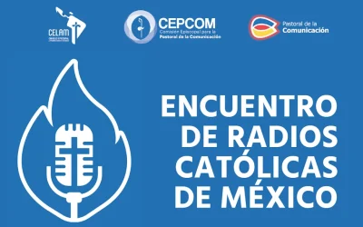 Arranca Encuentro Nacional de Radios Católicas en México: Cercanía con esperanza